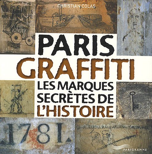 Download Paris Graffiti, Les marques secrètes de l'histoire