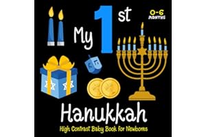 My First Hanukkah High Contrast Baby Book for Newborns 0-6 Months: Funny Simple Black & White Images with Jewish Cute Patterns, Visual Sensory ... Gift for The Pleasure of Your Baby's Eyes