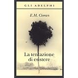 La tentazione di esistere