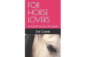 FOR HORSE LOVERS: A POCKET BOOK OF POEMS