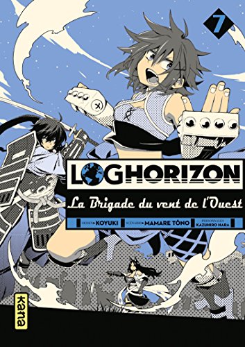 Log Horizon : La brigade du vent de l'ouest — Tome 7