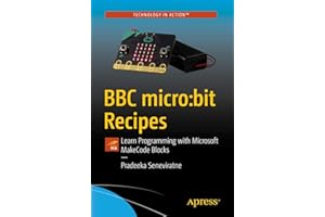 BBC micro:bit Recipes: Learn Programming with Microsoft MakeCode Blocks