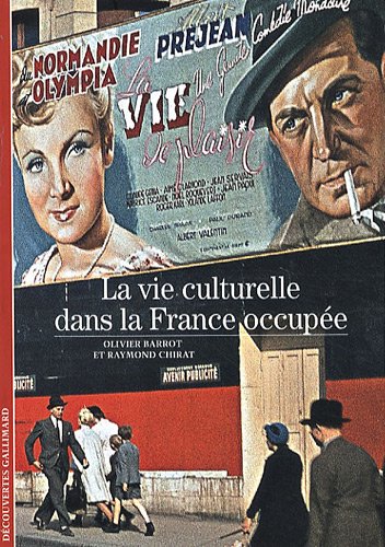 <a href="/node/24360">La vie culturelle dans la France occupée</a>