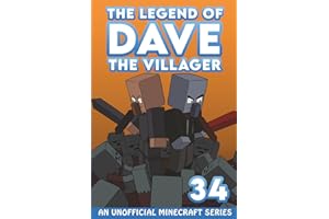 Dave the Villager 34: An Unofficial Minecraft Series (The Legend of Dave the Villager)