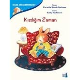Kızdığım Zaman - Nasıl Hissediyorum?: Duygularımızla Baş Etmenin Yolları