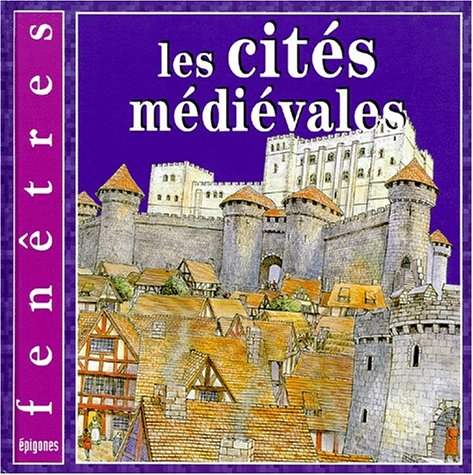 couverture de : Cit&eacute;s m&eacute;di&eacute;vales (les)