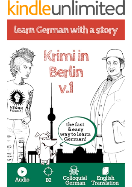 Learn German With A Story Krimi In Berlin V1 The Fast And Easy Way To Learn German Explanation Of Words B2 With Audio And English Translation German Edition Ebook Wolf Schindler Janine Amazon Co Uk