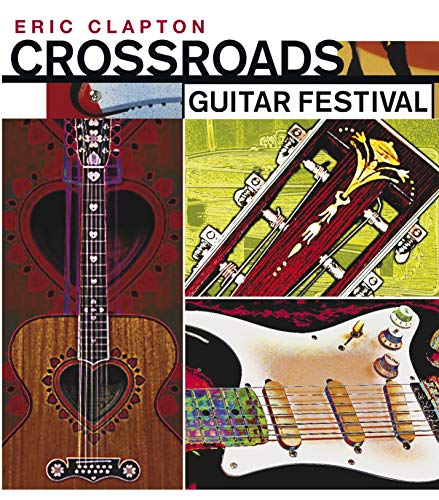 Eric Claptop: Crossroads Guitar Festival 2004 [DVD]