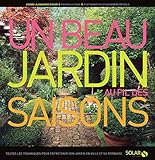 Un beau jardin au fil des saisons