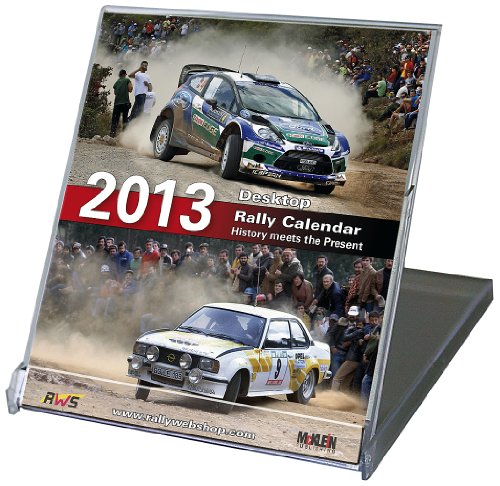 2013 Desktop Rally Calendar: History meets the Present