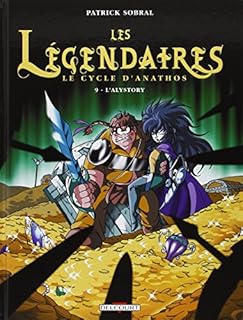 jaquette livre Les Légendaires, Tome 9 : Le Cycle d'Anathos : L'Alystory