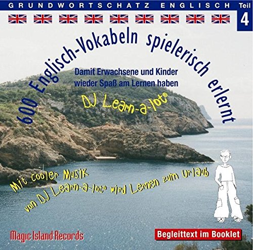 600 Englisch Vokabeln spielerisch erlernt, Grundwortschatz Teil 4, Audio-CD mit Booklet