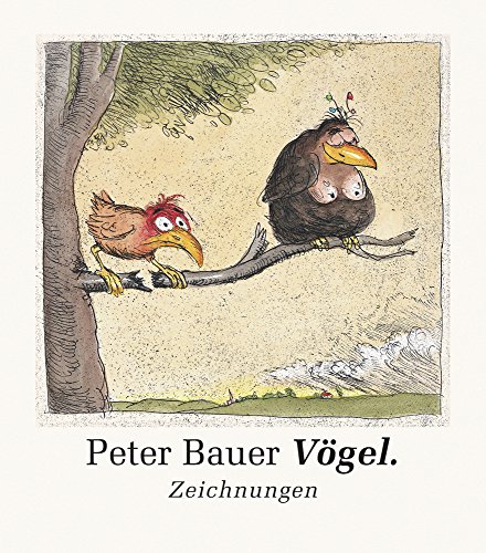 Peter Bauer Vögel.: Zeichnungen