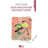 B&ouml;cek Orkestrasının Muhteşem Turnesi
