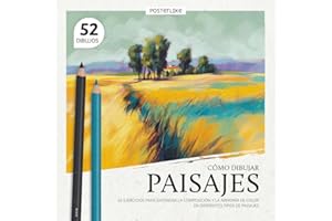 Cómo Dibujar Paisajes: 52 ejercicios para entender la composición y la armonía de color con diferentes tipos de paisajes (Bellas Artes en Ejercicios)
