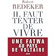 Il faut tenter de vivre