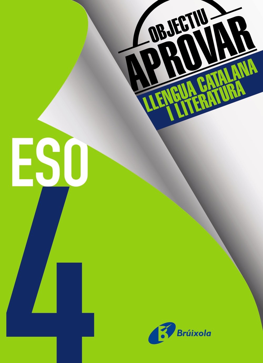 Objectiu aprovar Llengua Catalana i Literatura 4 ESO: Edició 2017