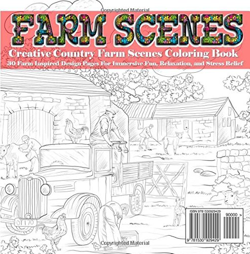 Creative Country Farm Scenes Coloring Book: 30 Farm Inspired Design Pages for Immersive Fun, Relaxation, and Stress Relief: Volume 22 (Adult Coloring Books - Art therapy For The Mind)