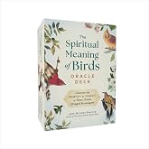 The Spiritual Meaning of Birds Oracle Deck: Discover the Wisdom &amp; Insight of These Divine Winged Messengers