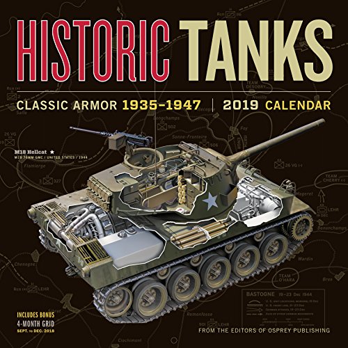 Télécharger Historic Tanks 2019 Calendar: Classic Armor 1935-1947 Livre eBook France