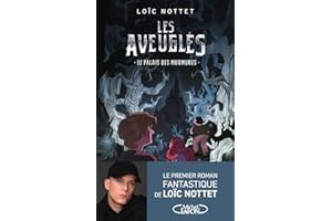 Les Aveuglés - Le palais des murmures