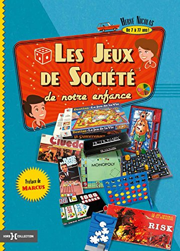 couverture de : jeux de soci&eacute;t&eacute; de notre enfance de 7 &agrave; 77 ans ans ! (Les)