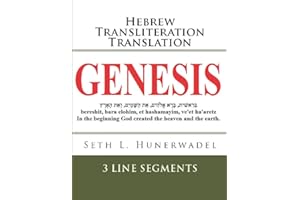 Genesis: Hebrew Transliteration Translation: Hebrew, English Transliteration, and English Translation In 3 Line Format (Small Bible Books: Hebrew Transliteration Translation)