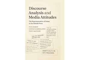 Discourse Analysis and Media Attitudes: The Representation of Islam in the British Press
