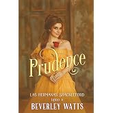 Prudence (Las Hermanas Shackleford Libro 8)