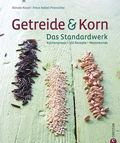 Preisvergleich Produktbild Getreide & Korn. Das Standardwerk
