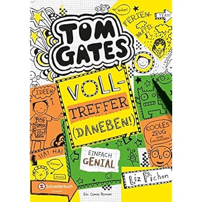 Tom Gates, Band 10: Volltreffer - daneben!