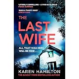 The Last Wife: The Thriller You've Been Waiting For