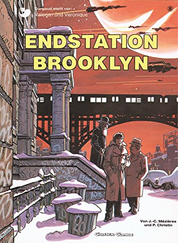 Valerian und Veronique, Bd.8, Endstation Brooklyn (Valerian & Veronique, Band 8)