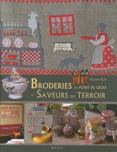 Broderies au point de croix et saveurs du terroir