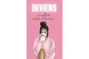 Deviens la meilleure version de toi-même (Glow Up)