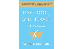 Have Dog, Will Travel: A Poet's Journey