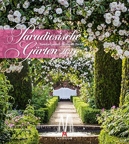 Paradiesische Gärten 2017