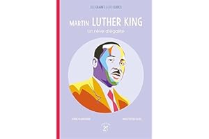 Martin Luther King, un rêve d'égalité: Un rêve d'égalité