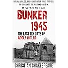 BUNKER 1945 - The Last Ten Days of ADOLF HITLER
