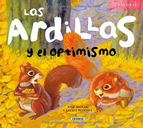 Descargar Gratis Las ardillas y el optimismo (Valores) Libro en línea