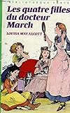 Les Quatres i.e. Quatre filles du docteur March (Bibliothèque verte)