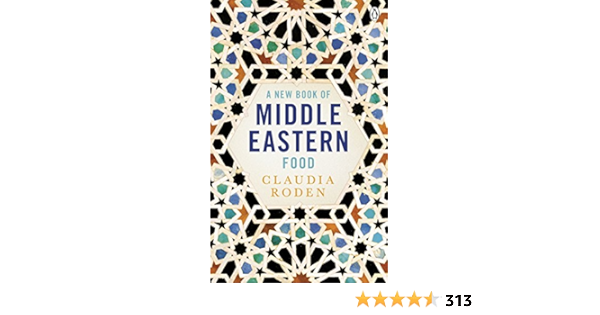 A New Book Of Middle Eastern Food Amazon Fr Roden Claudia Livres Anglais Et Etrangers
