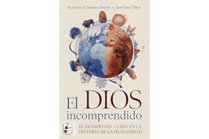 El dios incomprendido: El desafío del clima en la historia de la humanidad (Otros títulos)