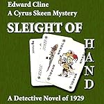 Sleight of Hand: A Detective Novel of 1929: The Cyrus Skeen Mysteries, Book 10