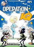 Die Abenteuer der Minimenschen: Band 41: Operation IQ by 