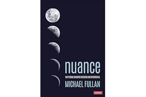Nuance: Why Some Leaders Succeed and Others Fail