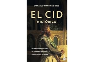 El Cid histórico (Biografías y Memorias)