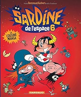 jaquette livre Sardine de l'espace - tome 6 - Cousine Manga (La)