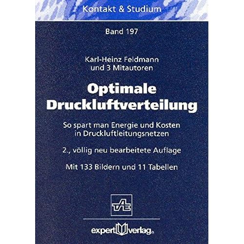 [PDF] Download Optimale Druckluftverteilung: So spart man Energie und Kosten in Druckluftleitungsnetzen (Kontakt & Studium) Kostenlos
