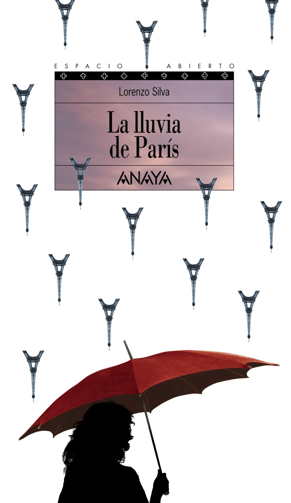 La lluvia de París: Trilogía de Getafe, III - Espacio Abierto)